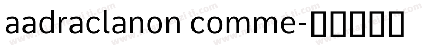 aadraclanon comme字体转换